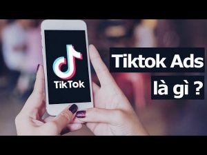 Tiktok Ads là gì